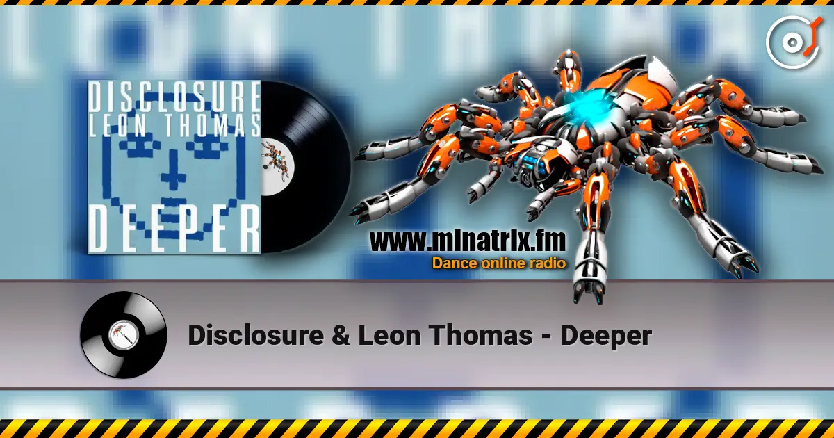 Disclosure & Leon Thomas - Deeper ������� ���������
