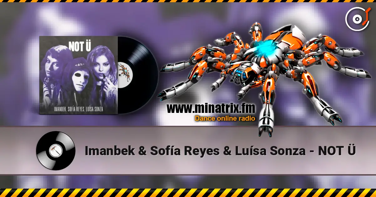 Imanbek & Sof?a Reyes & Lu?sa Sonza - NOT ? ������� ���������