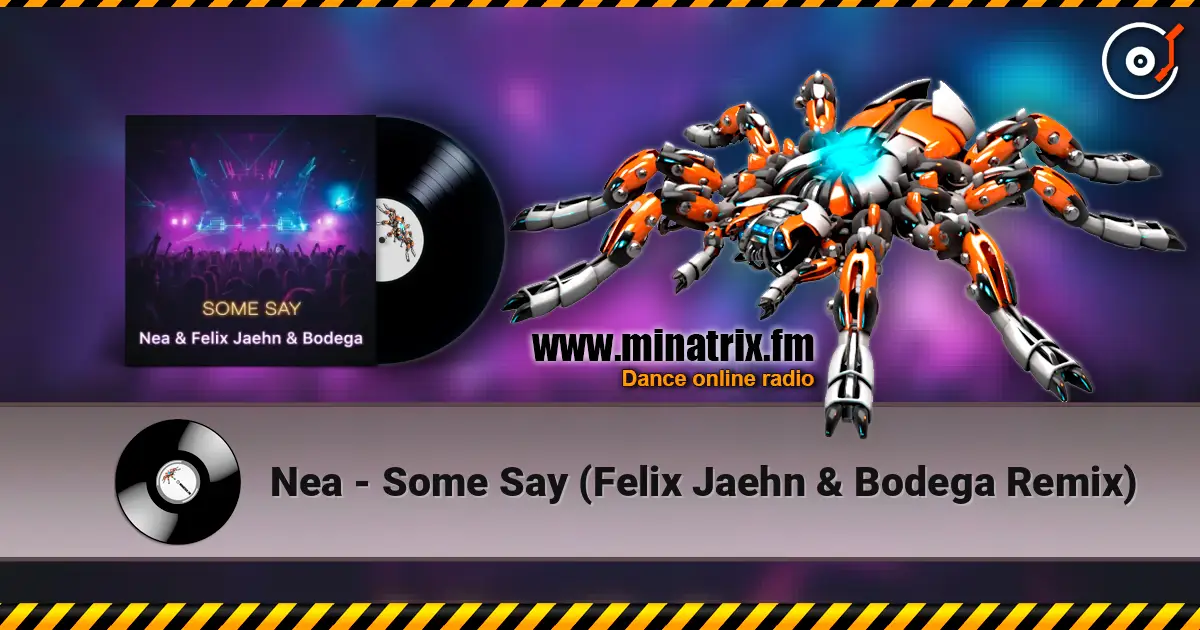 Nea - Some Say (Felix Jaehn & Bodega Remix) ������� ���������