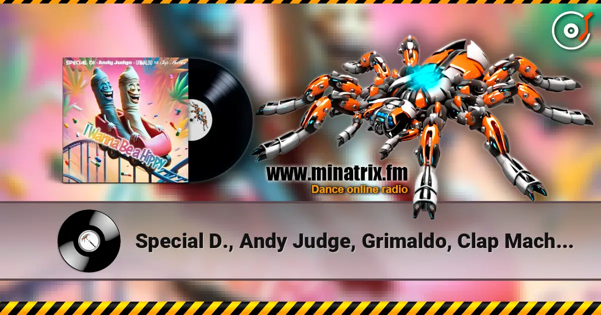 Special D., Andy Judge, Grimaldo, Clap Machine - I Wanna Be A Hippy ������� ���������