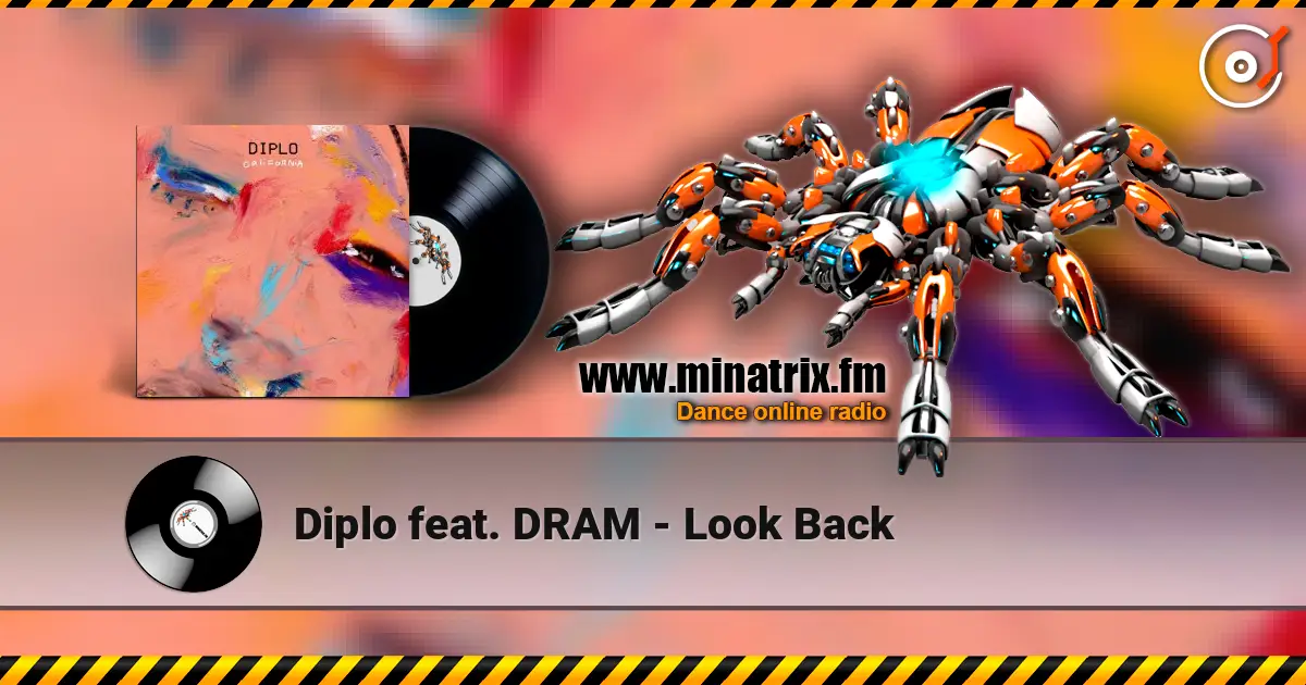 Diplo feat. DRAM - Look Back ������� ���������