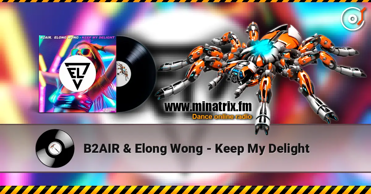 B2AIR & Elong Wong - Keep My Delight ������� ���������
