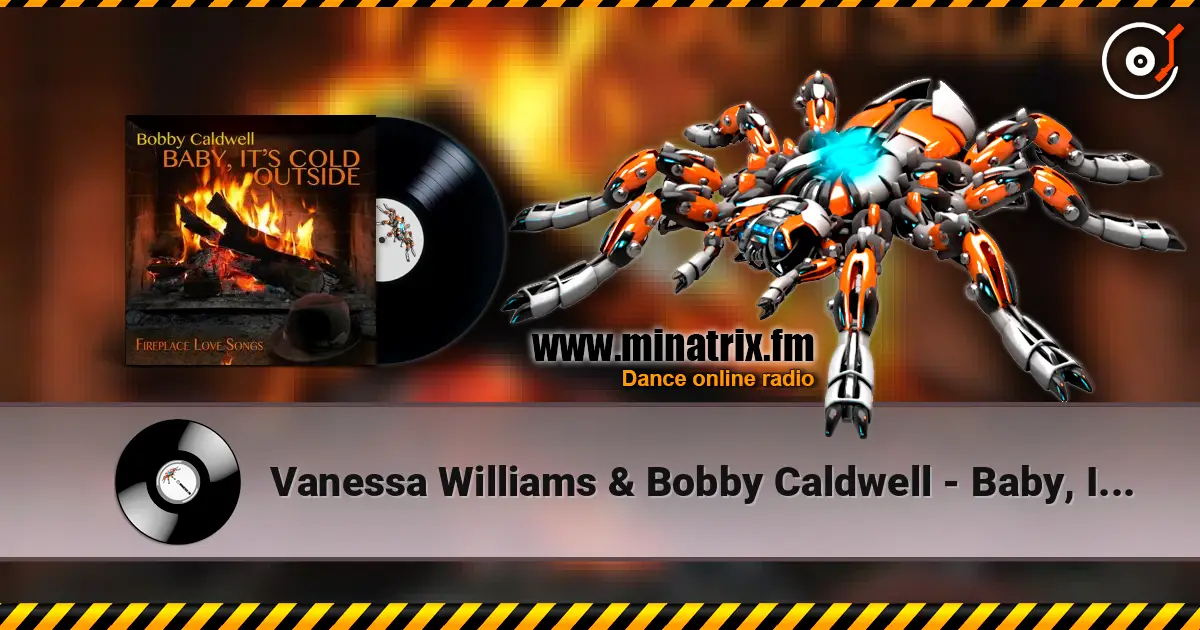 Vanessa Williams & Bobby Caldwell - Baby, It's Cold Outside ������� ���������