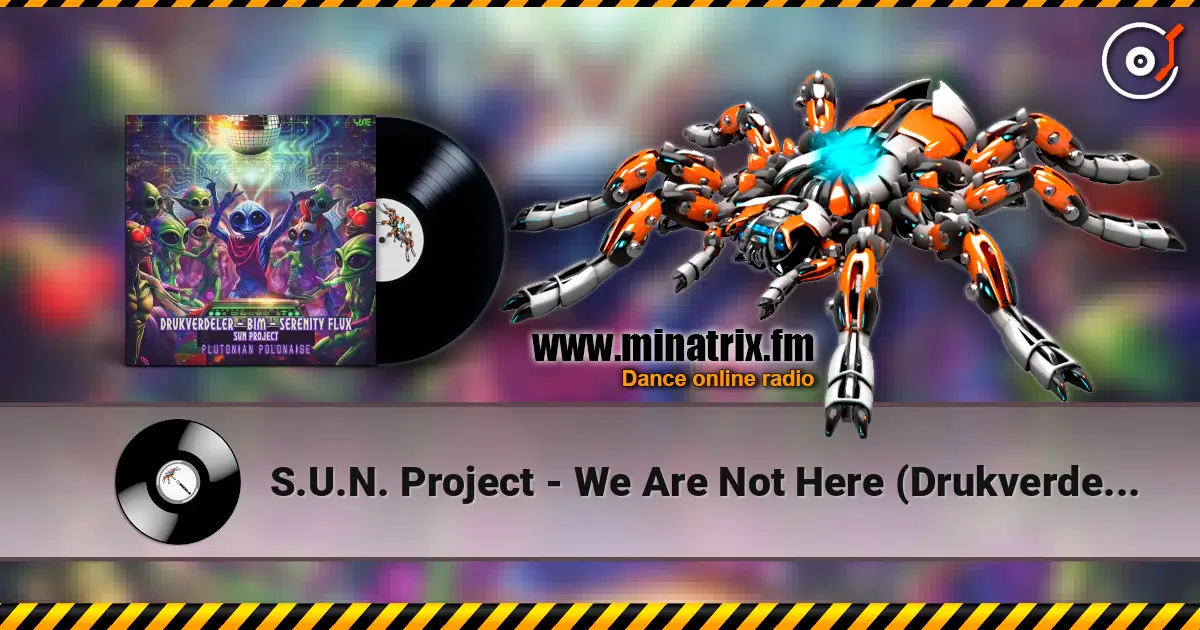 S.U.N. Project - We Are Not Here (Drukverdeler & DJ Bim Remix) ������� ���������