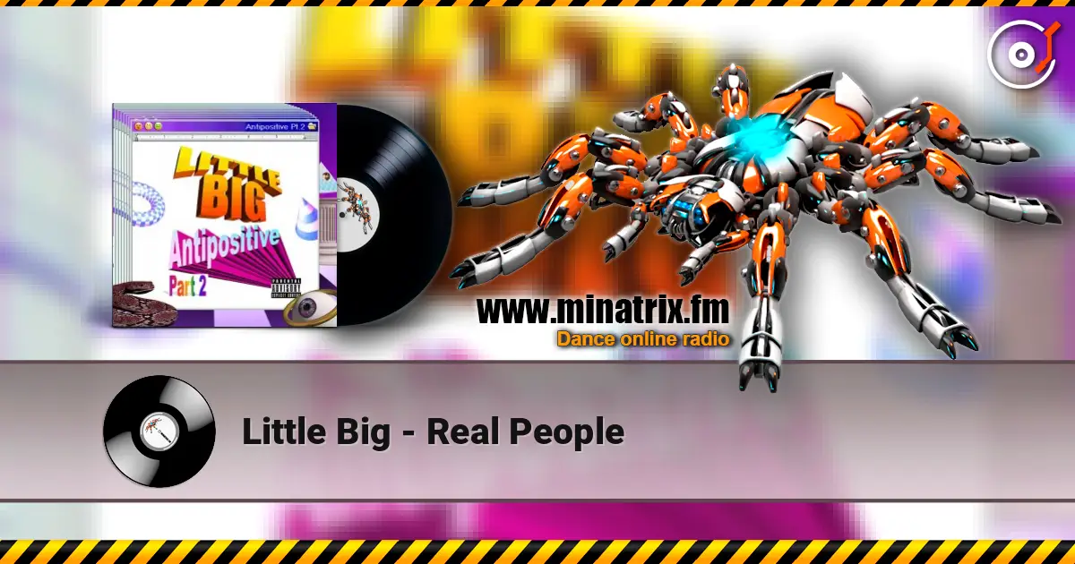 Little Big - Real People ������� ���������