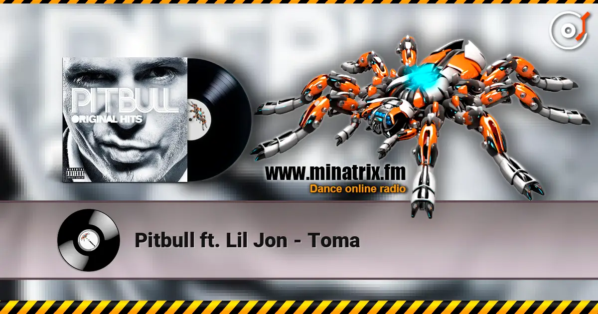 Pitbull ft. Lil Jon - Toma ������� ���������