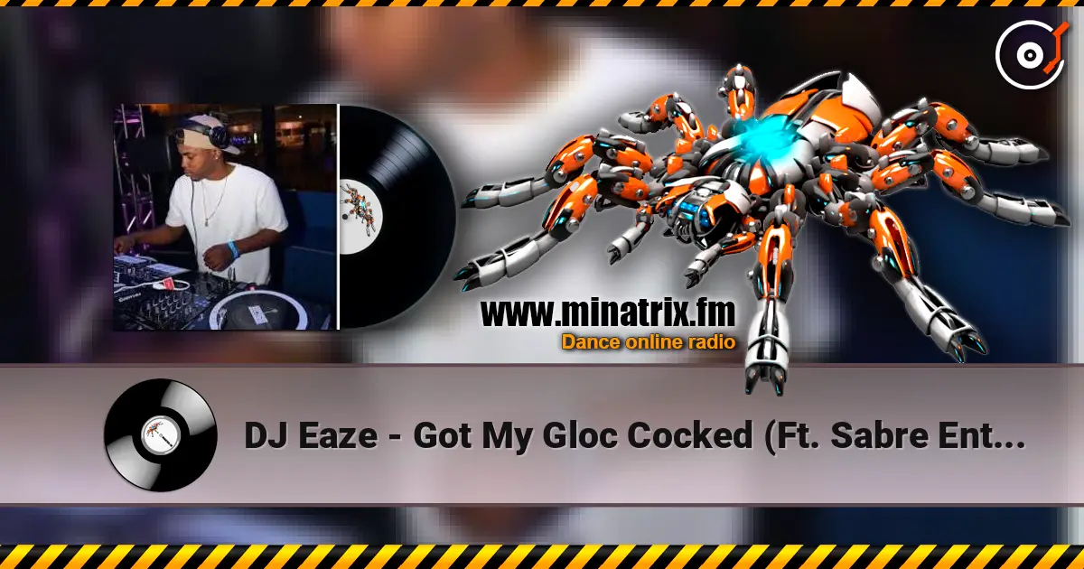 DJ Eaze - Got My Gloc Cocked (Ft. Sabre Entourage) (Street) ������� ���������