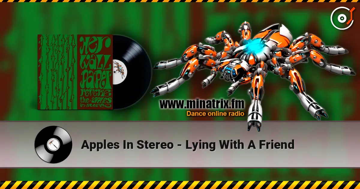 Apples In Stereo - Lying With A Friend ������� ���������