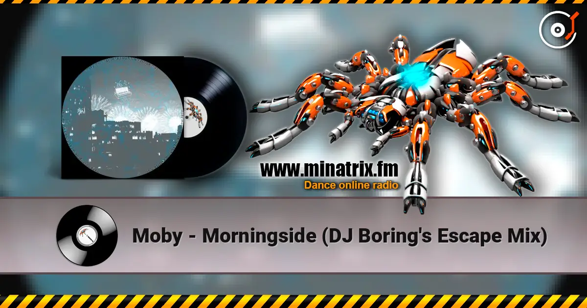 Moby - Morningside (DJ Boring's Escape Mix) ������� ���������