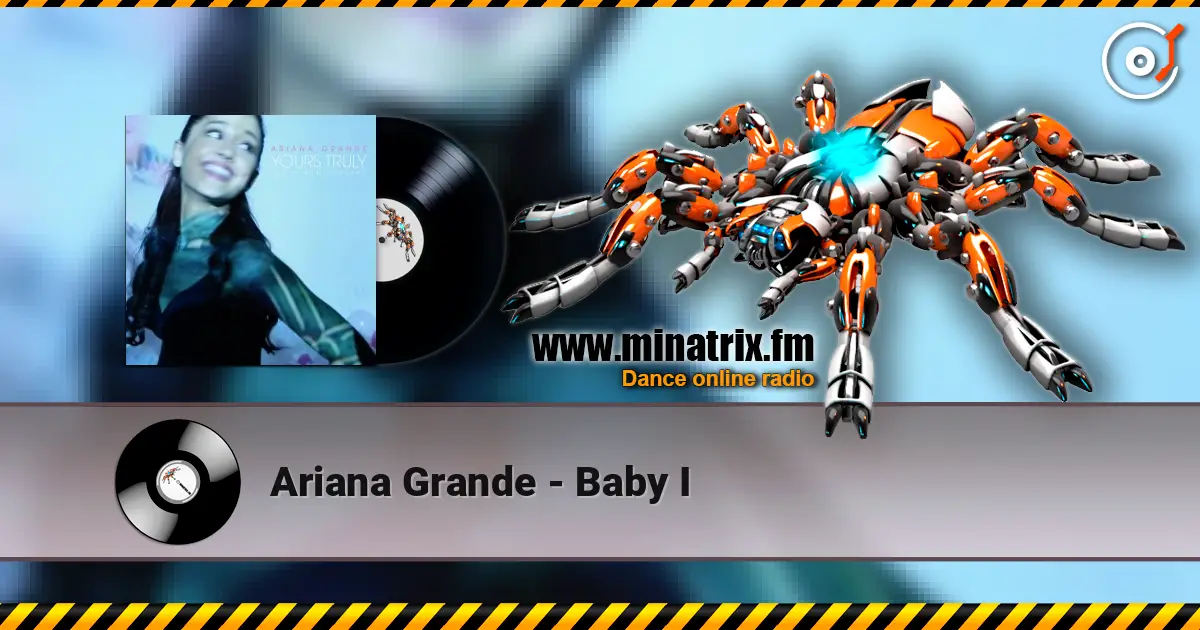 Ariana Grande - Baby I ������� ���������