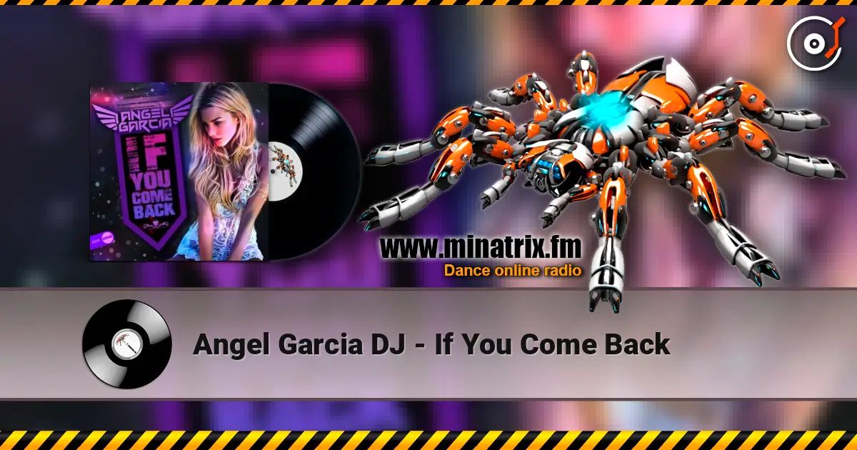 Angel Garcia DJ - If You Come Back ������� ���������