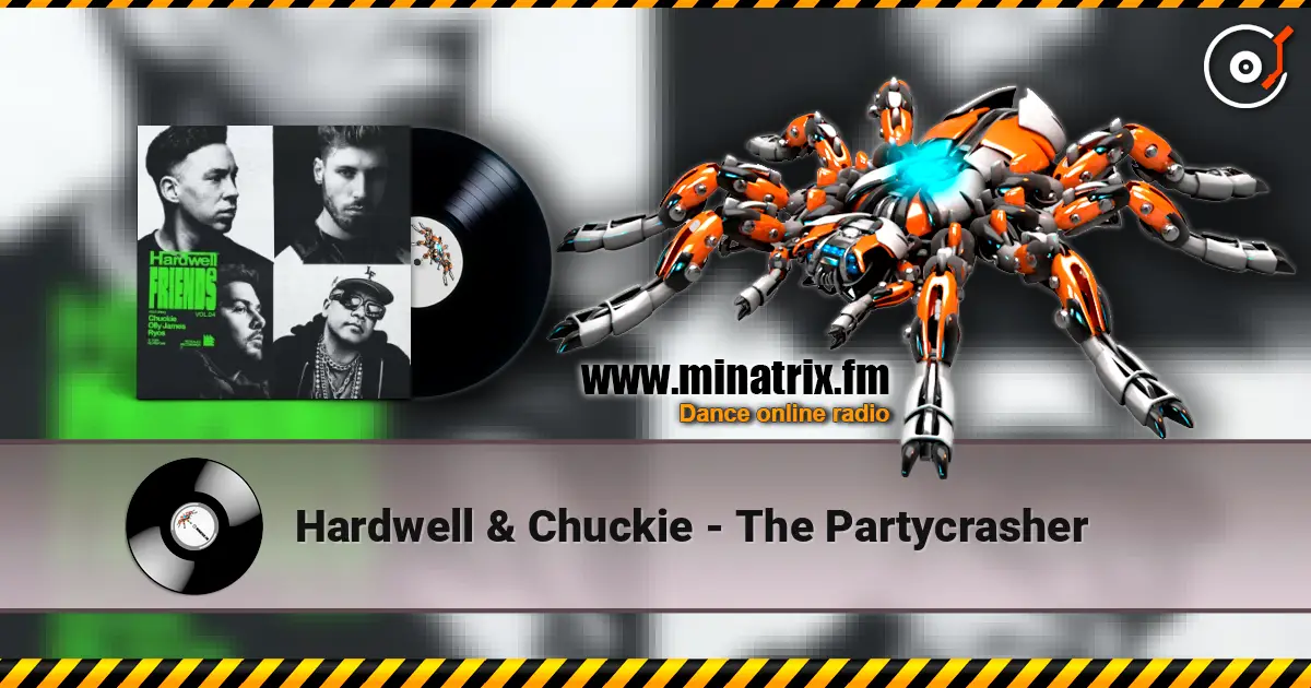 Hardwell & Chuckie - The Partycrasher ������� ���������