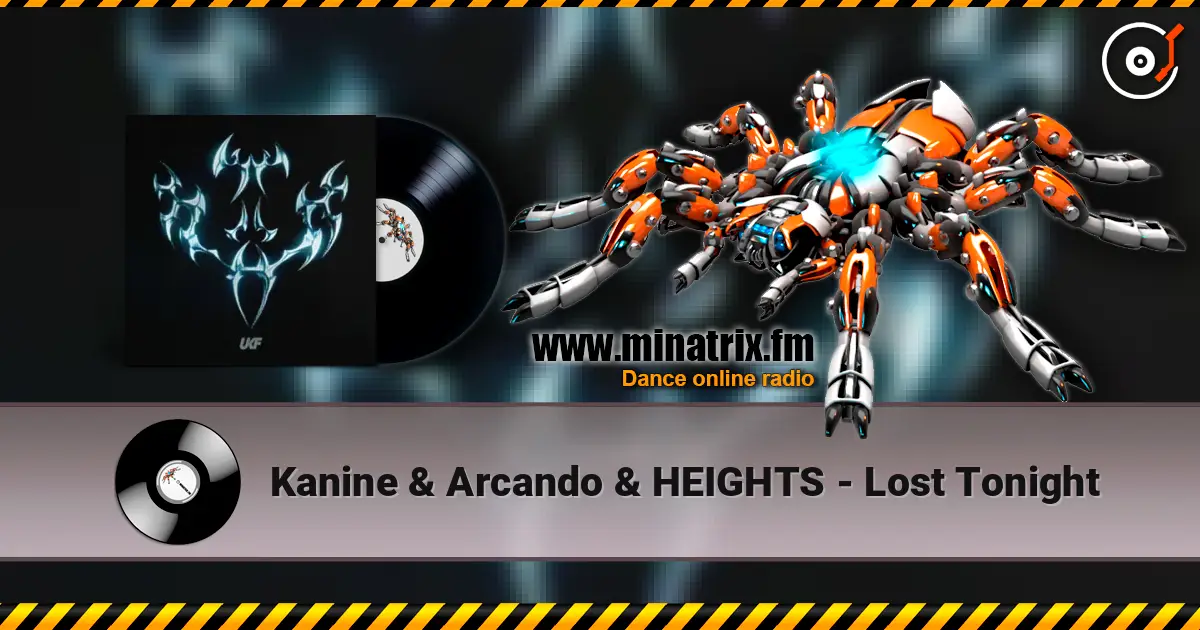Kanine & Arcando & HEIGHTS - Lost Tonight listen online in high quality | Minatrix.FM