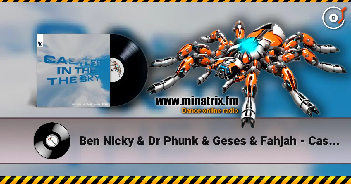Ben Nicky & Dr Phunk & Geses & Fahjah - Castles In The Sky ������� ���������