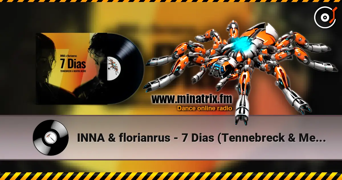 INNA & florianrus - 7 Dias (Tennebreck & Mentol Remix) ������� ���������