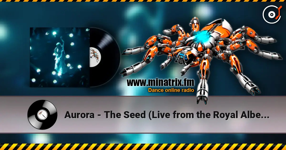 Aurora - The Seed (Live from the Royal Albert Hall) ������� ���������