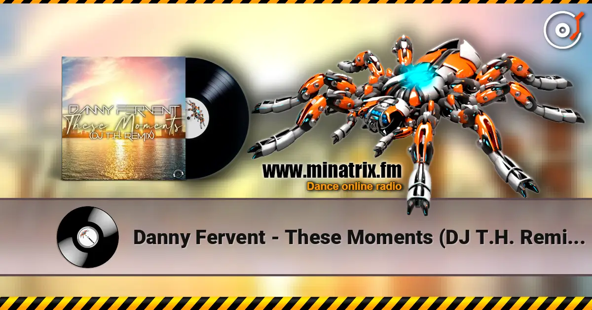 Danny Fervent - These Moments (DJ T.H. Remix Edit) ������� ���������