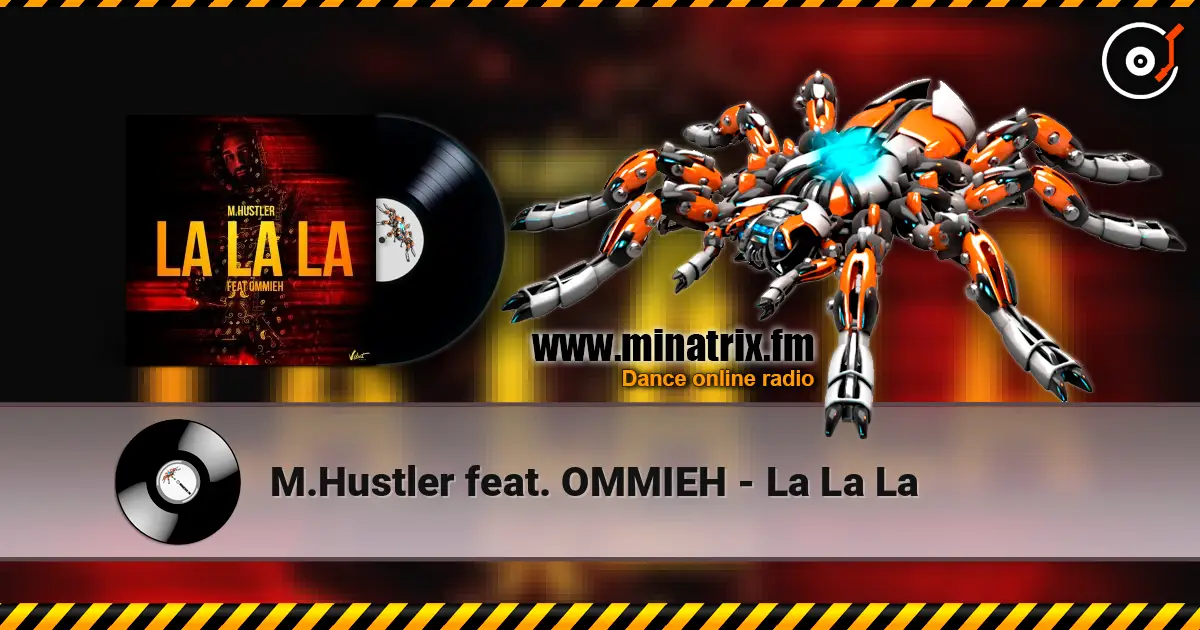 M.Hustler feat. OMMIEH - La La La ������� ���������