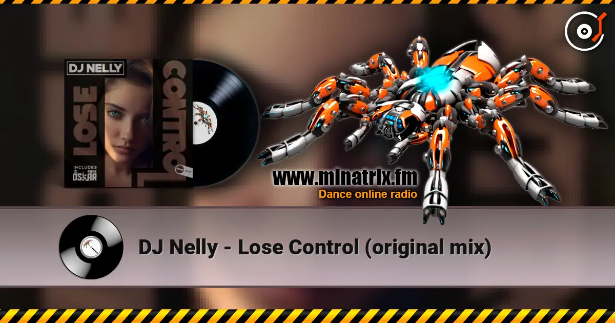 DJ Nelly - Lose Control (original mix) ������� ���������