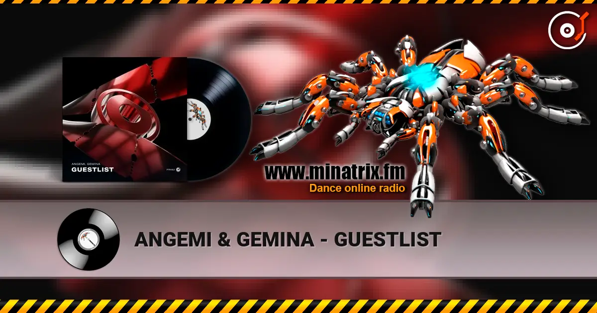 ANGEMI & GEMINA - GUESTLIST ������� ���������