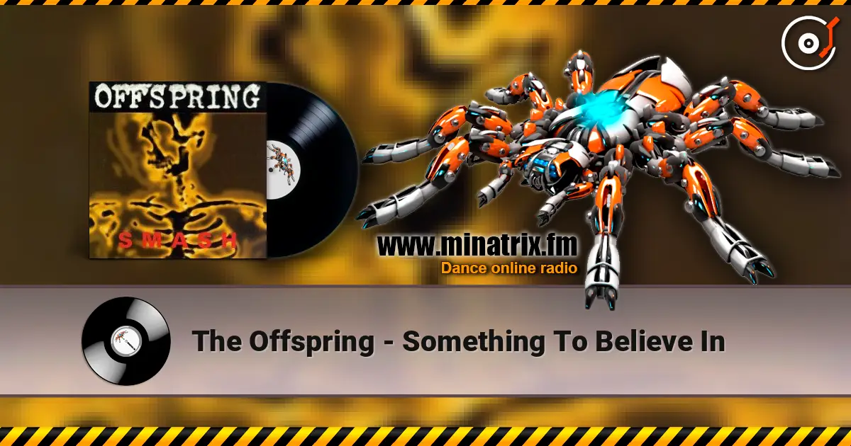 The Offspring - Something To Believe In ������� ���������