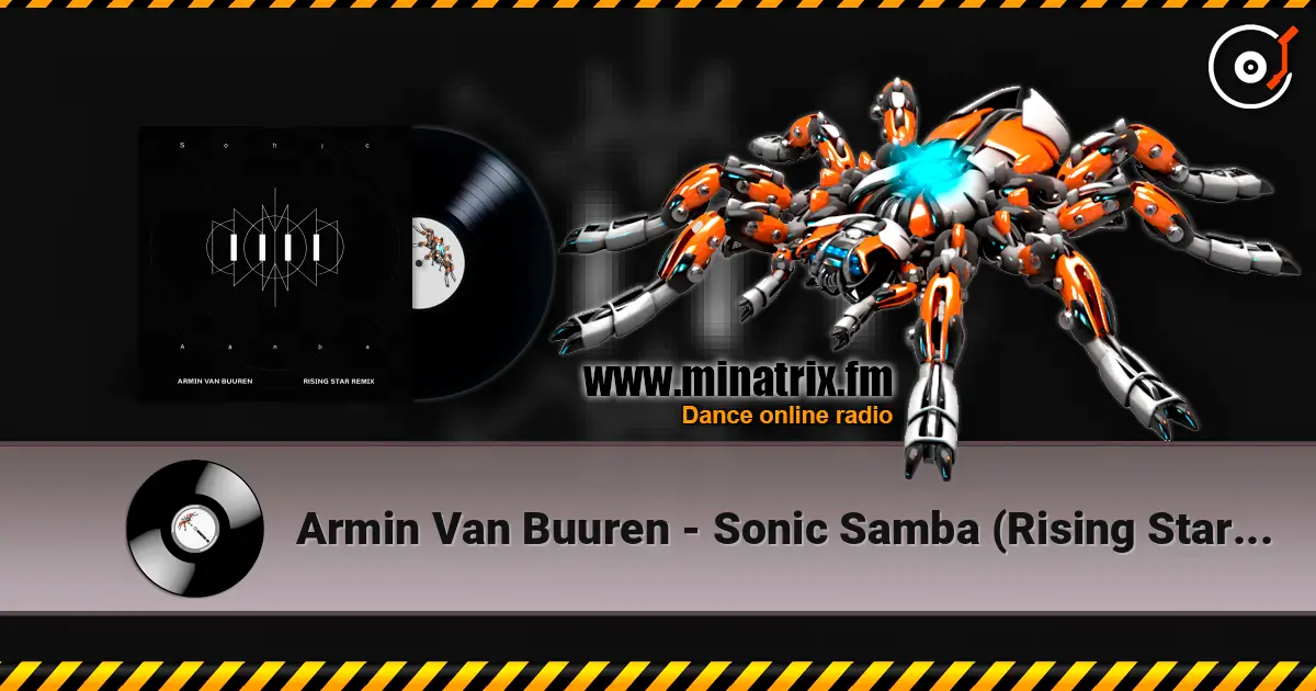 Armin Van Buuren - Sonic Samba (Rising Star Extended Remix) ������� ���������