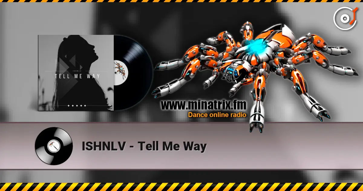 ISHNLV - Tell Me Way ������� ���������
