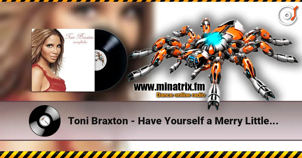 Toni Braxton - Have Yourself a Merry Little Christmas ������� ���������