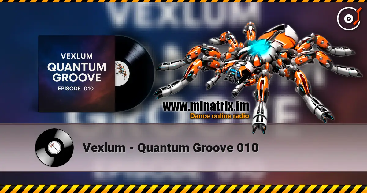 Vexlum - Quantum Groove 010 ������� ���������
