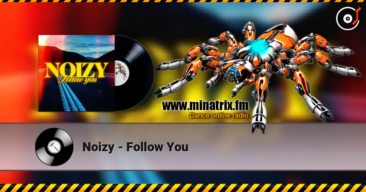 Noizy - Follow You ������� ���������