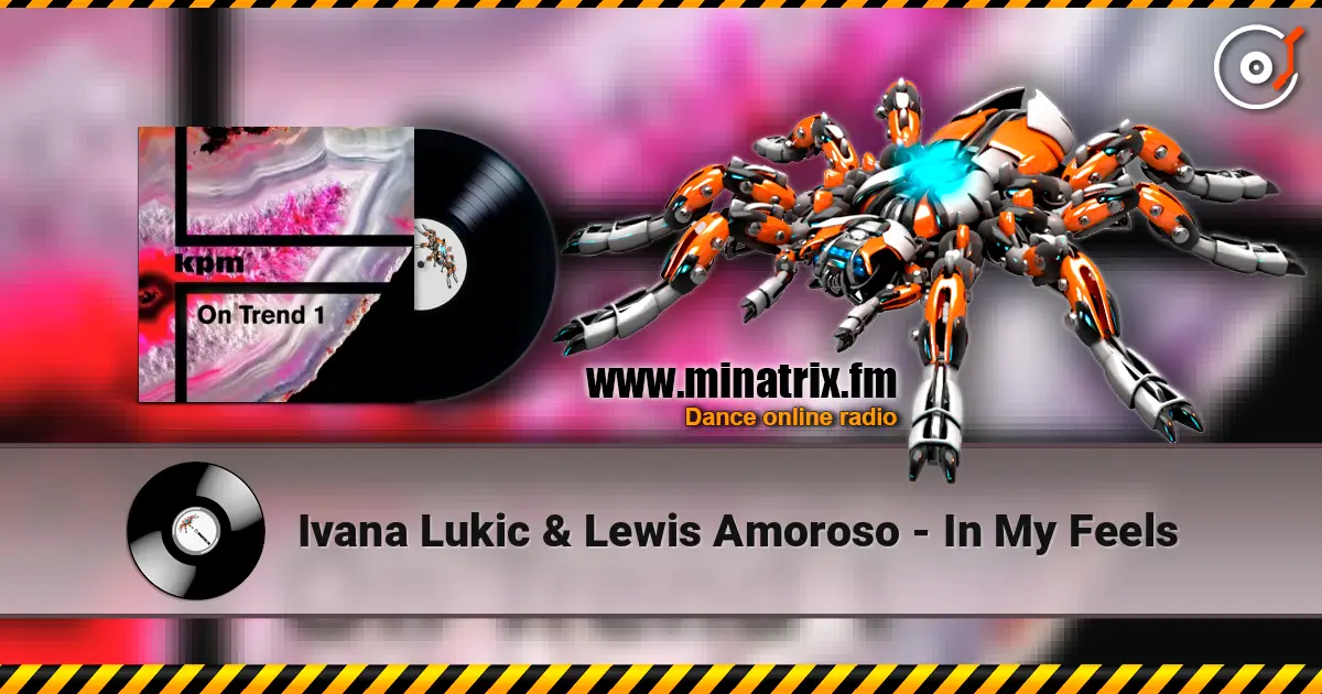 Ivana Lukic & Lewis Amoroso - In My Feels ������� ���������
