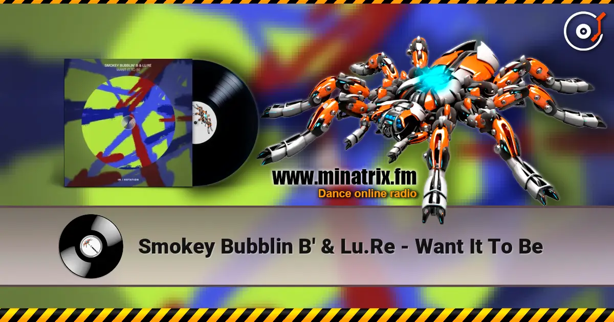 Smokey Bubblin B' & Lu.Re - Want It To Be ������� ���������