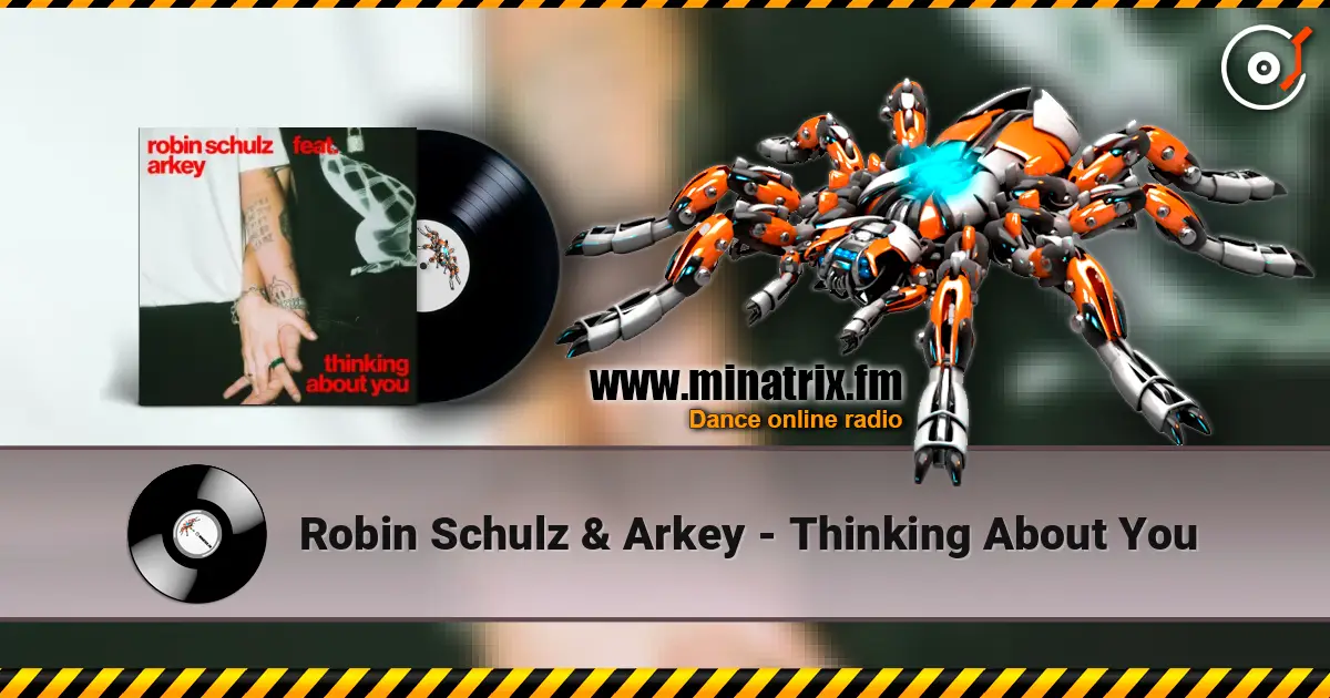 Robin Schulz & Arkey - Thinking About You ������� ���������