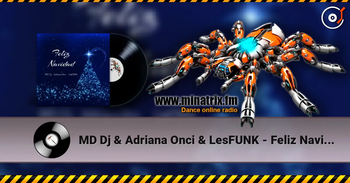 MD Dj & Adriana Onci & LesFUNK - Feliz Navidad listen online in high quality | Minatrix.FM