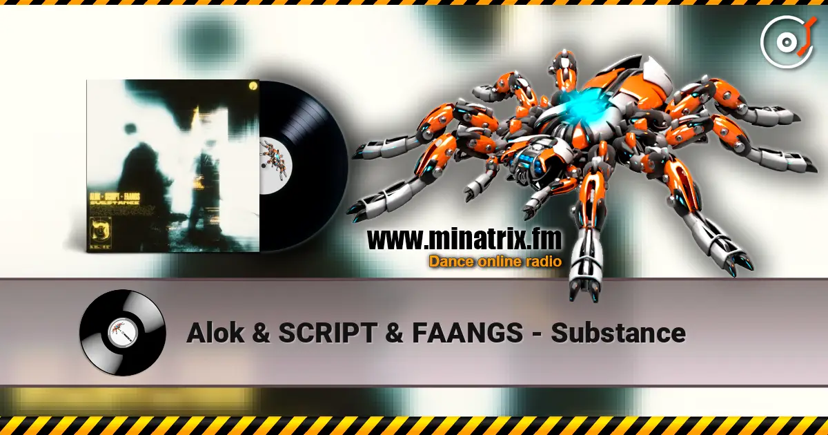 Alok & SCRIPT & FAANGS - Substance ������� ���������