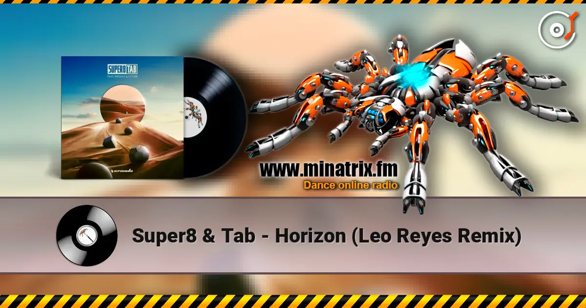Super8 & Tab - Horizon (Leo Reyes Remix) ������� ���������