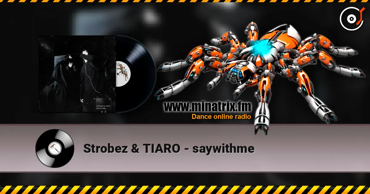 Strobez & TIARO - saywithme ������� ���������