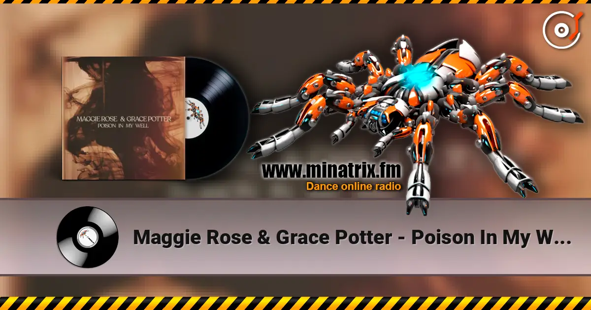 Maggie Rose & Grace Potter - Poison In My Well ������� ���������