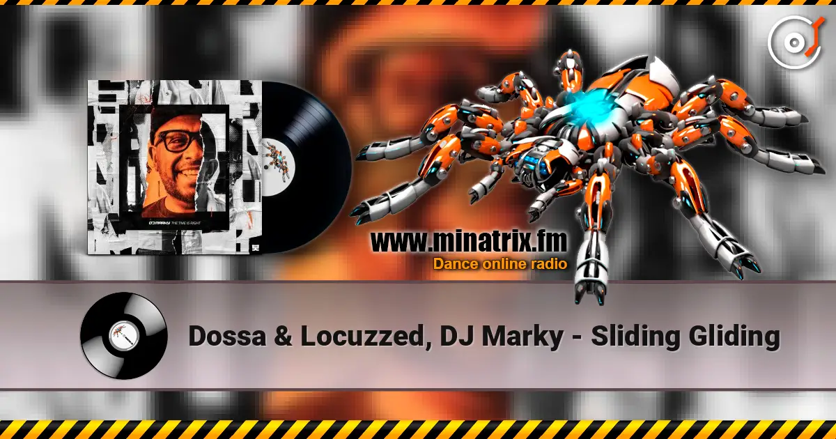 Dossa & Locuzzed, DJ Marky - Sliding Gliding ������� ���������