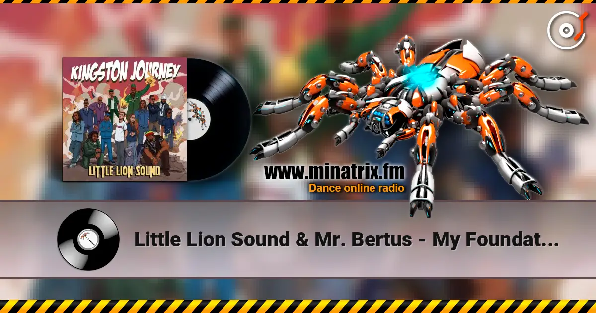 Little Lion Sound & Mr. Bertus - My Foundation ������� ���������