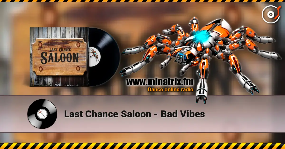 Last Chance Saloon - Bad Vibes ������� ���������