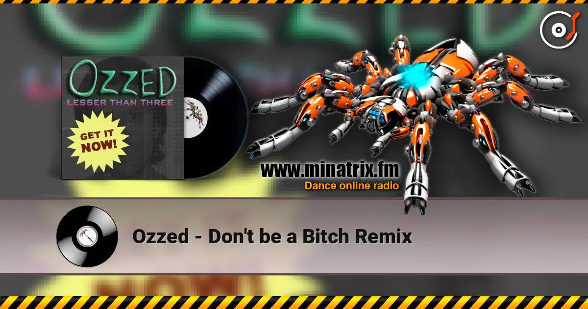 Ozzed - Don't be a Bitch Remix ������� ���������
