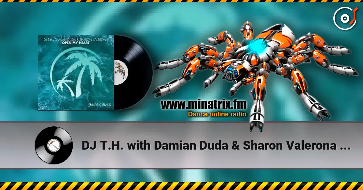 DJ T.H. with Damian Duda & Sharon Valerona - Open My Heart ������� ���������