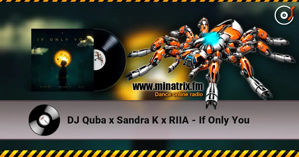 DJ Quba x Sandra K x RIIA - If Only You ������� ���������