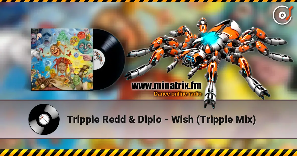 Trippie Redd & Diplo - Wish (Trippie Mix) ������� ���������