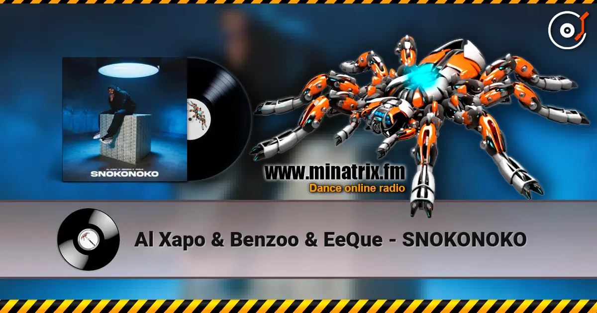 Al Xapo & Benzoo & EeQue - SNOKONOKO ������� ���������