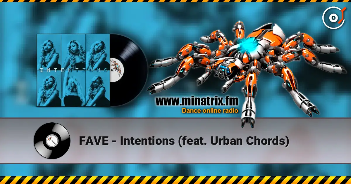 FAVE - Intentions (feat. Urban Chords) ������� ���������