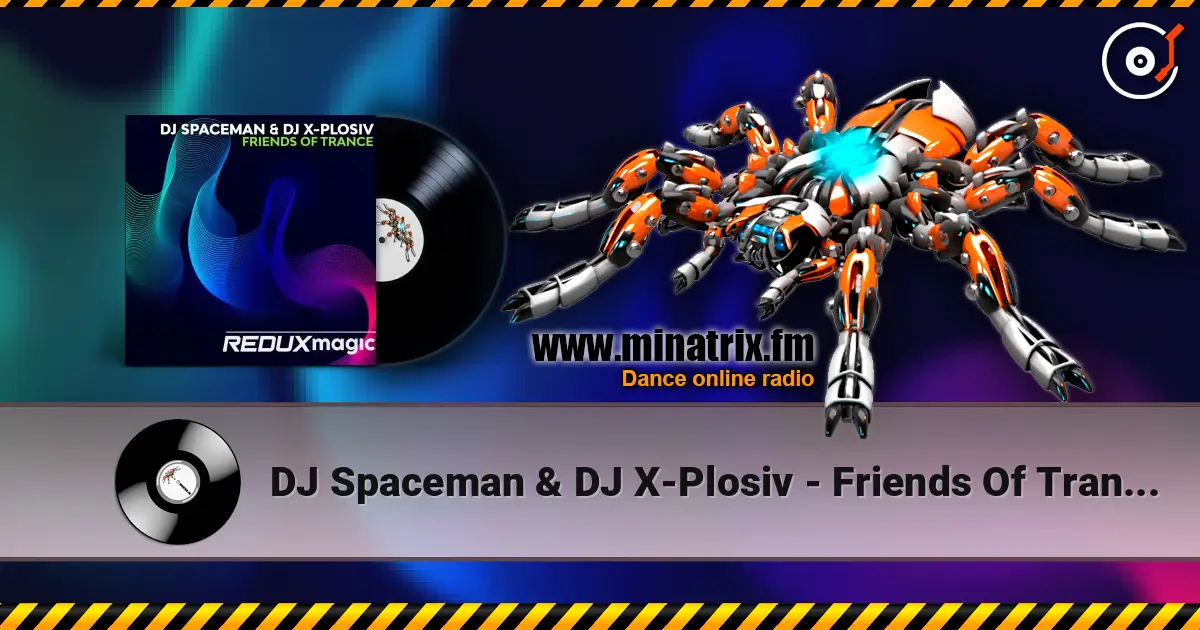 DJ Spaceman & DJ X-Plosiv - Friends Of Trance (Extended Mix) ������� ���������
