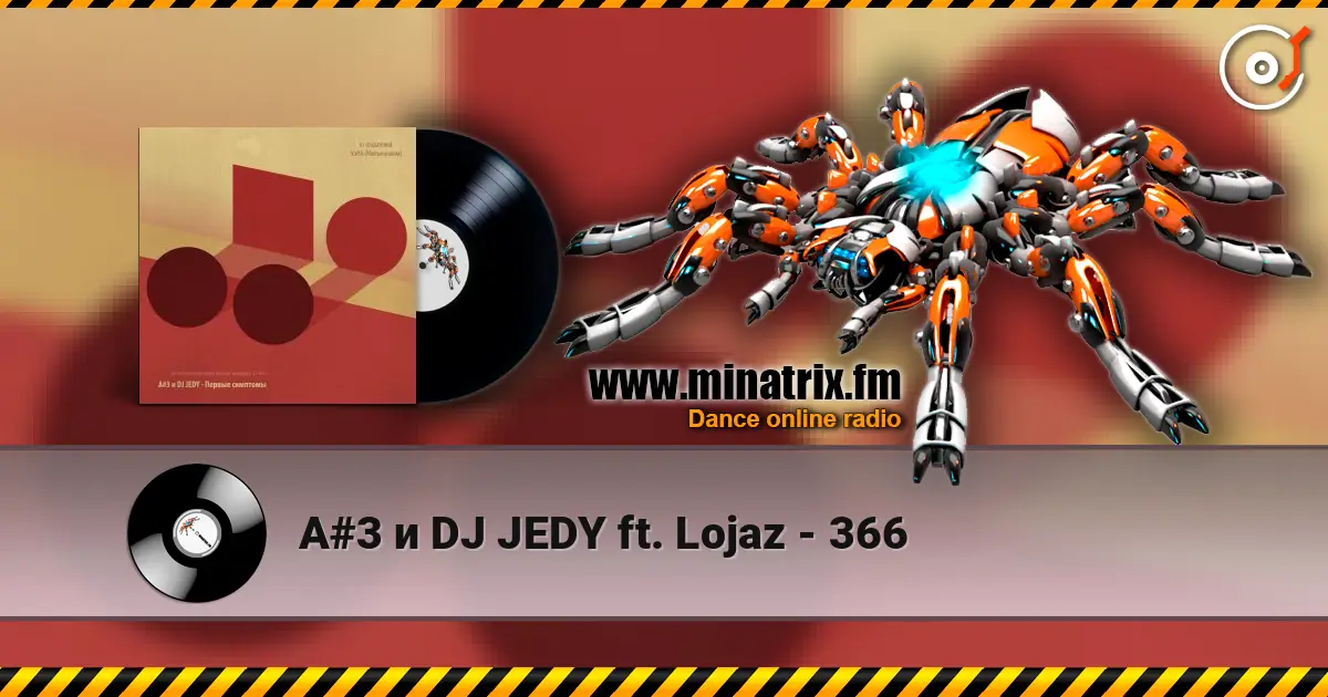 A#3 � DJ JEDY ft. Lojaz - 366 ������� ���������