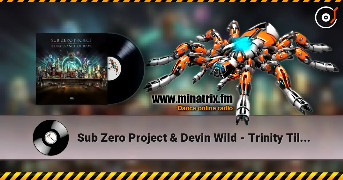 Sub Zero Project & Devin Wild - Trinity Till Infinity ������� ���������